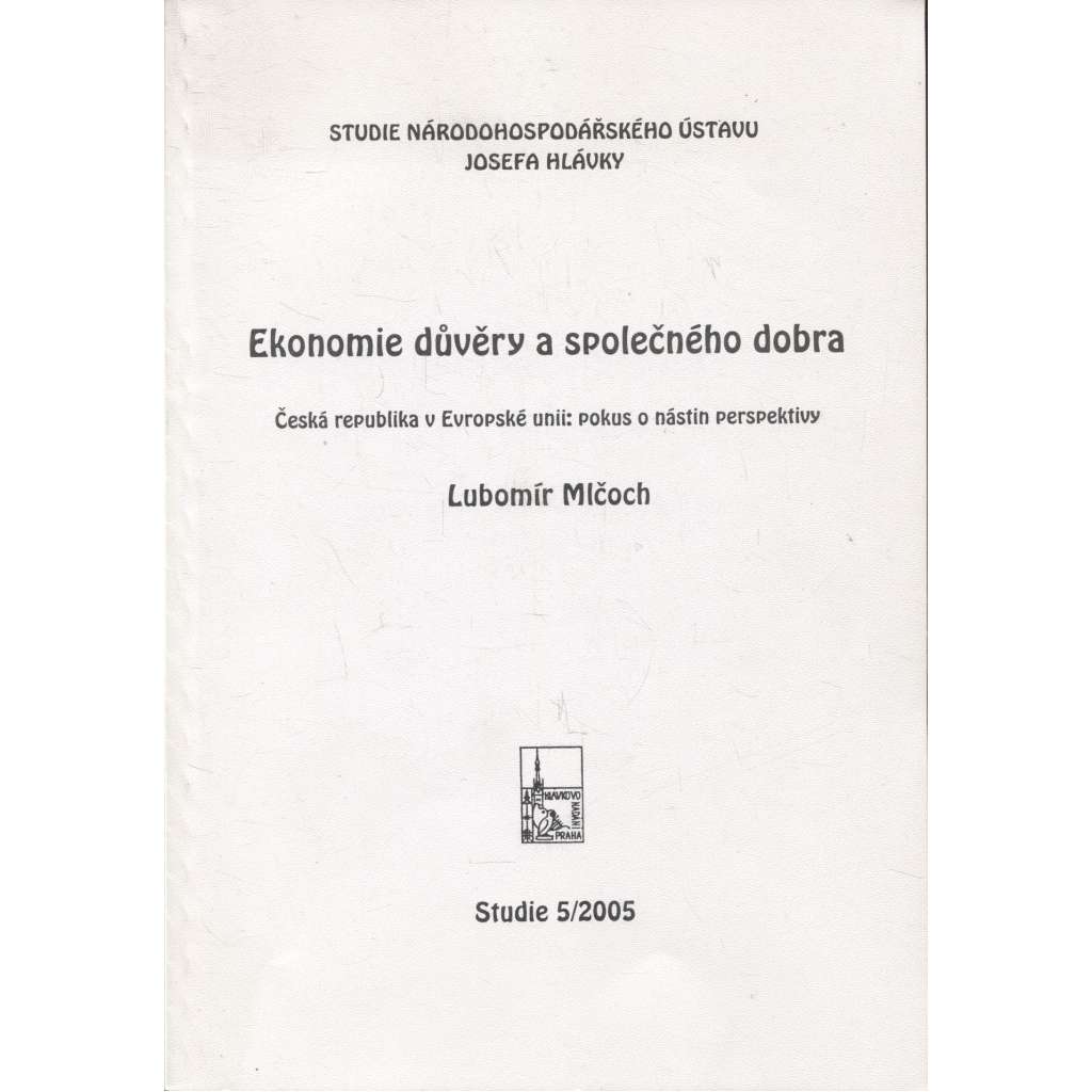 Ekonomie důvěry a společného dobra (Studie Národohospodářského ústavu)