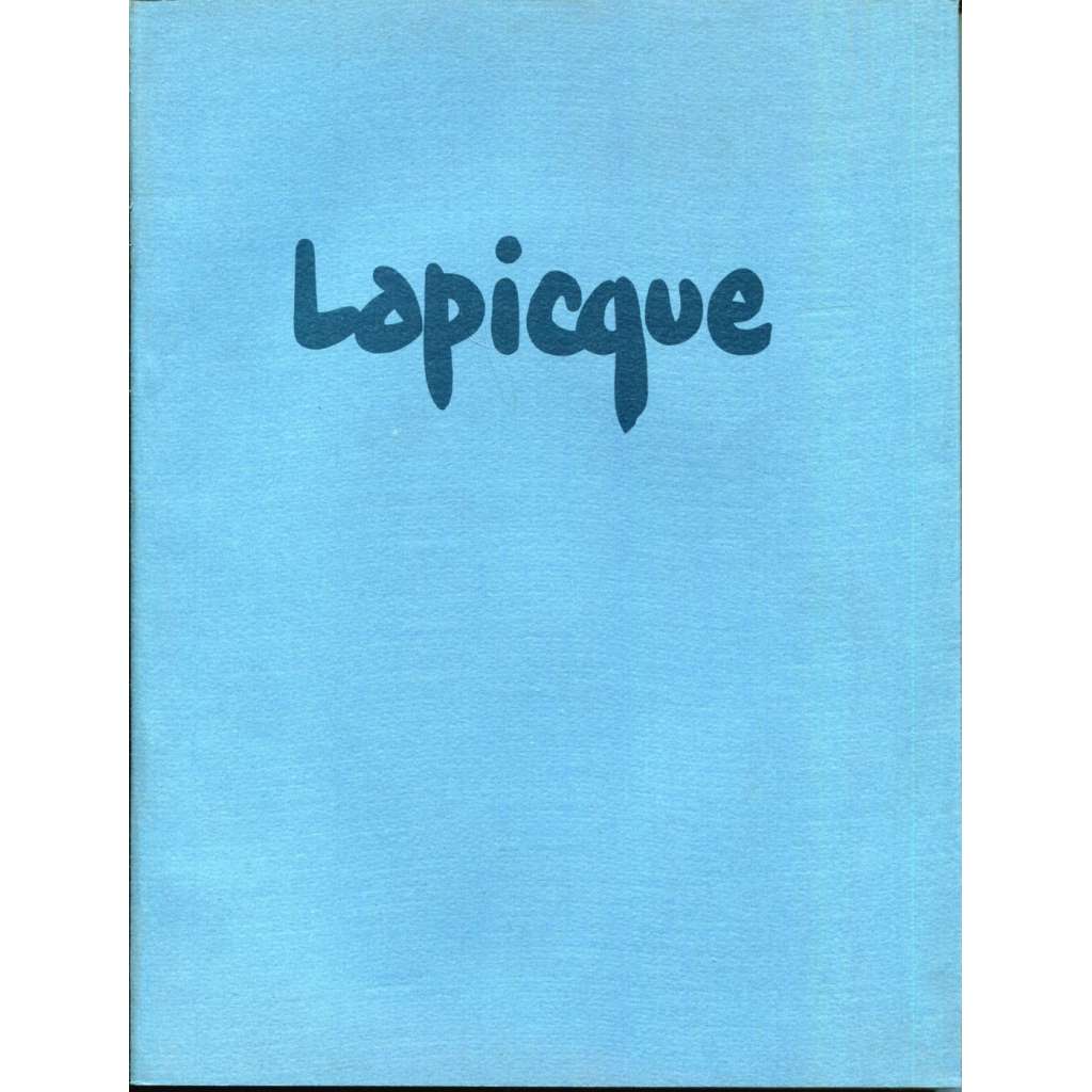 Charles Lapicque [katalog k výstavě; francouzské malířství, Nouvelle École de Paris]