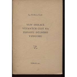 Vliv isolace větrných cest na teplotu důlního vzduchu (hornictví)