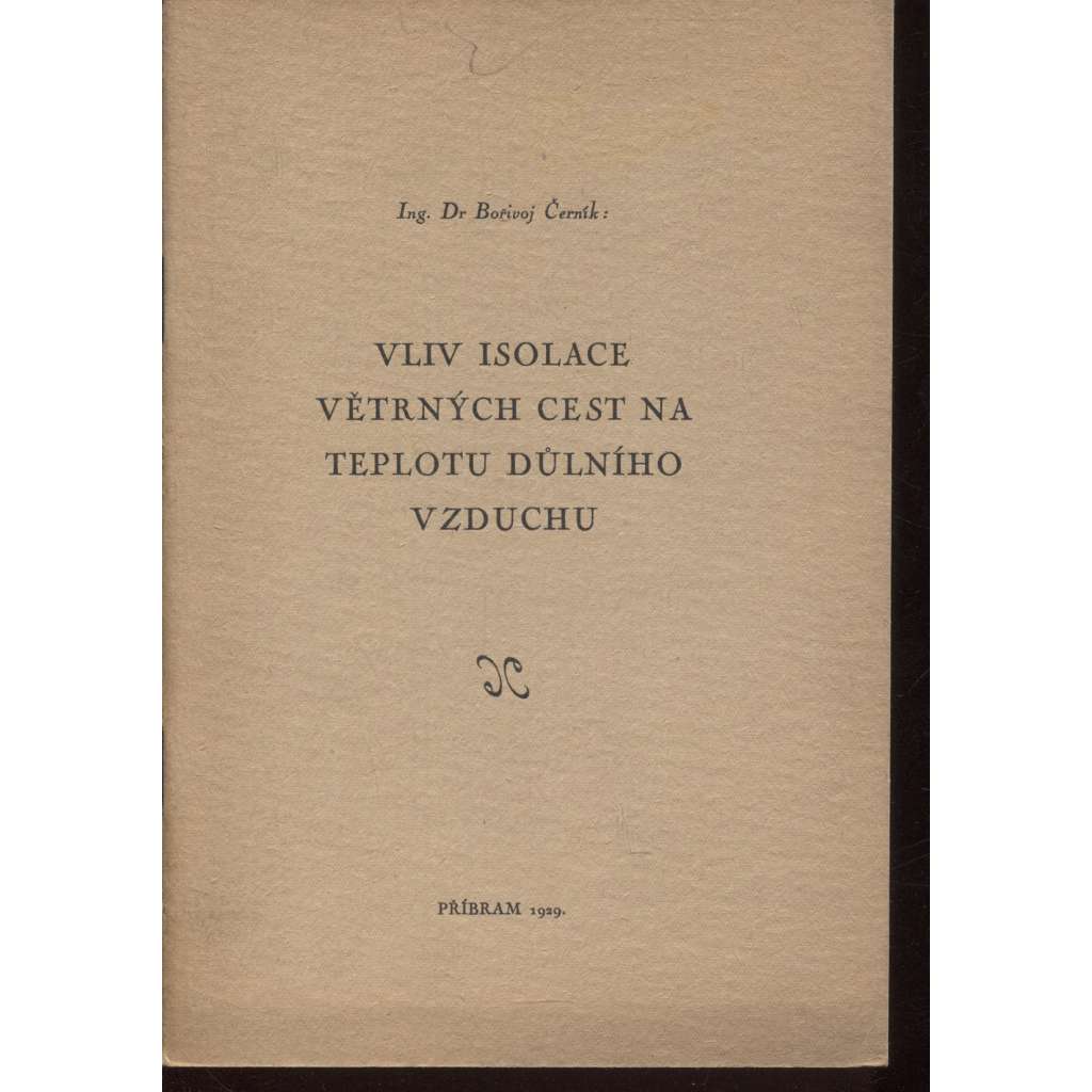 Vliv isolace větrných cest na teplotu důlního vzduchu (hornictví)