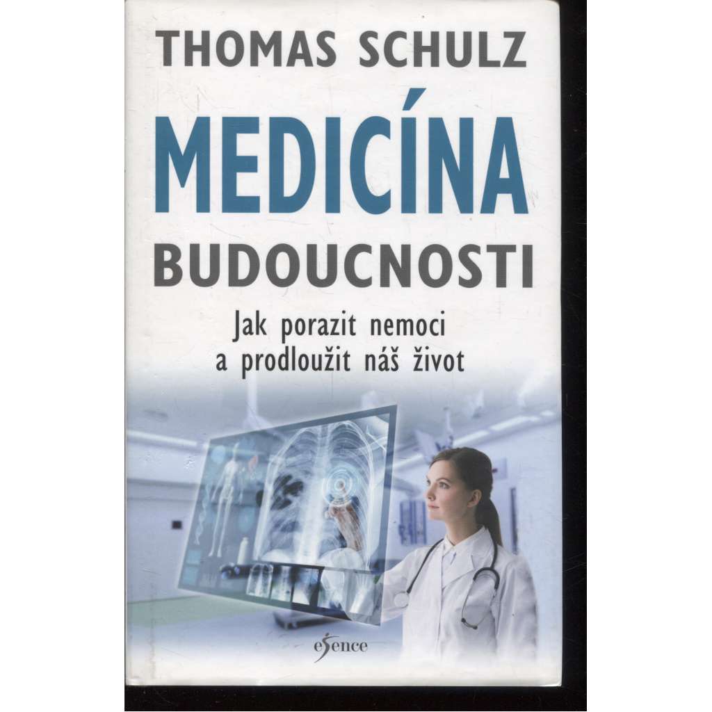 Medicína budoucnosti