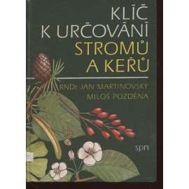 Klíč k určování stromů a keřů (stromy, keře, rostliny)