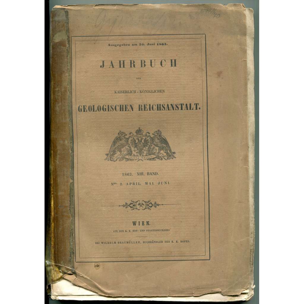 Jahrbuch der kaiserlich-königlichen Geologischen Reichsanstalt: 1863, XIII. Band, Nro. 2. April, Mai, Juni [geologie, Habsburská monarchie]