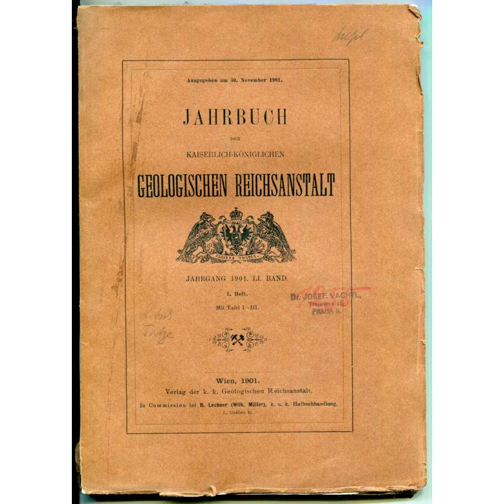 Jahrbuch der kaiserlich-königlichen Geologischen Reichsanstalt: Jahrgang 1901, LI. Band, 1. Heft  [geologie, Habsburská monarchie]