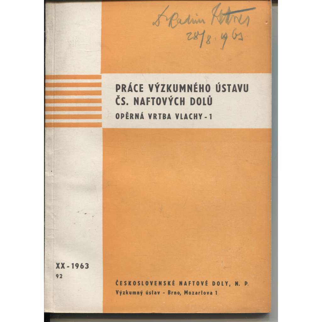 Práce Výzkumného ústavu Československých naftových dolů, XX., 92/1963