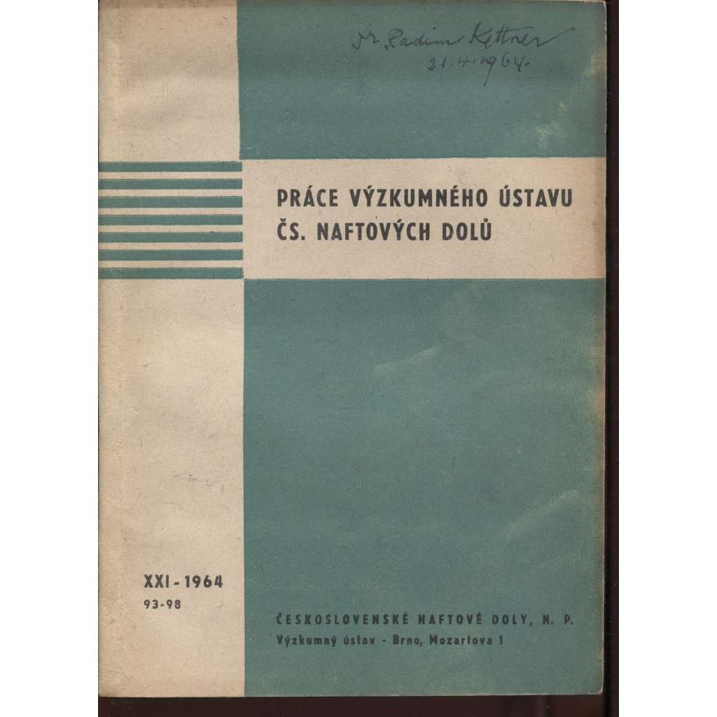 Práce Výzkumného ústavu Československých naftových dolů, XXI., 93-98/1964