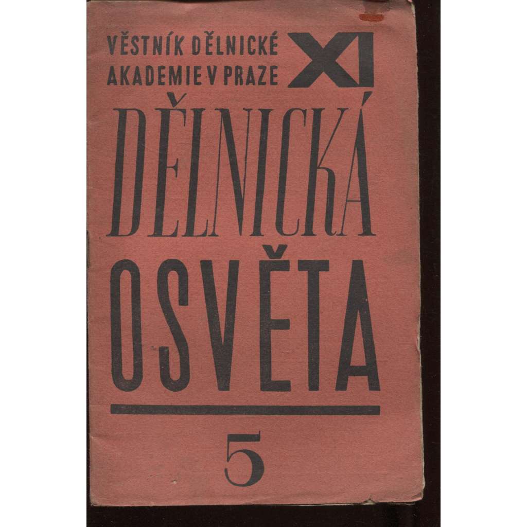 Dělnická osvěta, ročník XI, číslo 5/1925 (Věstník Dělnické akademie v Praze)