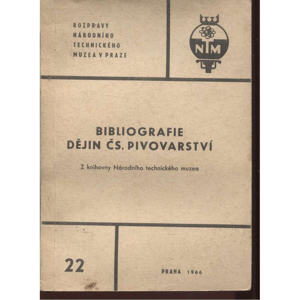 Bibliografie dějin čs. pivovarství (Rozpravy Národního technického muzea v Praze) - PIVO