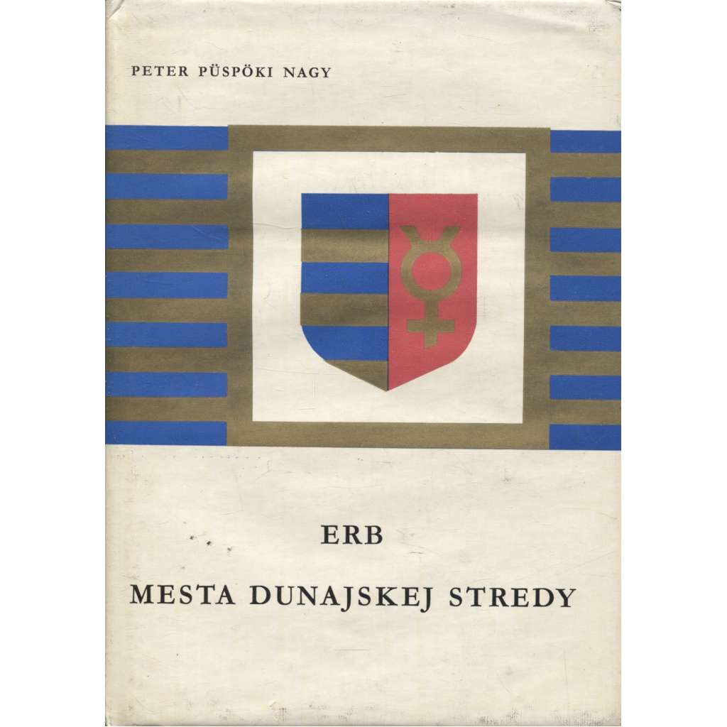 Erb mesta Dunajskej Stredy (Dunajská Streda, Slovensko)