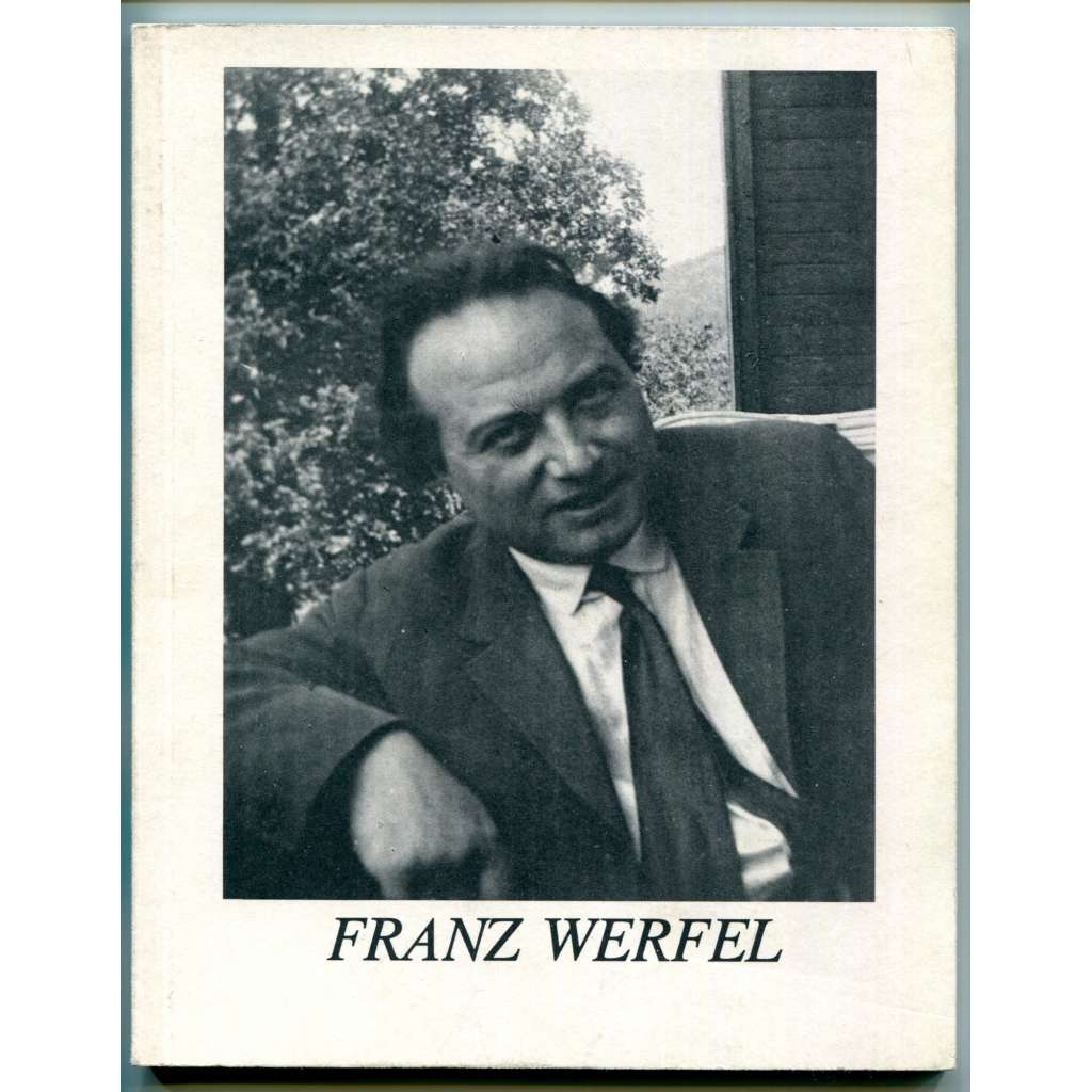 Franz Werfel 1890-1945: Katalog einer Ausstellung (Sondernummer der Zeitschrift Zirkular) [Dějiny literatury, životopisy, Franz Werfel, Alma Mahler, Pražský kruh]