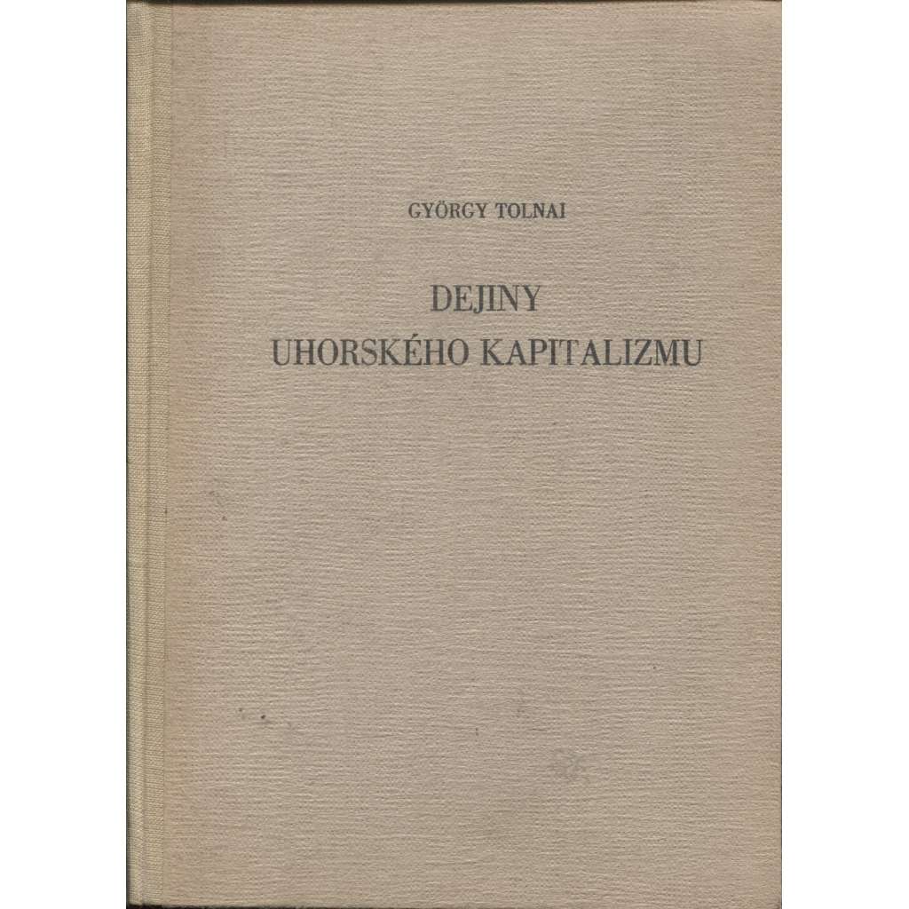 Dejiny uhorského kapitalizmu (text slovensky)