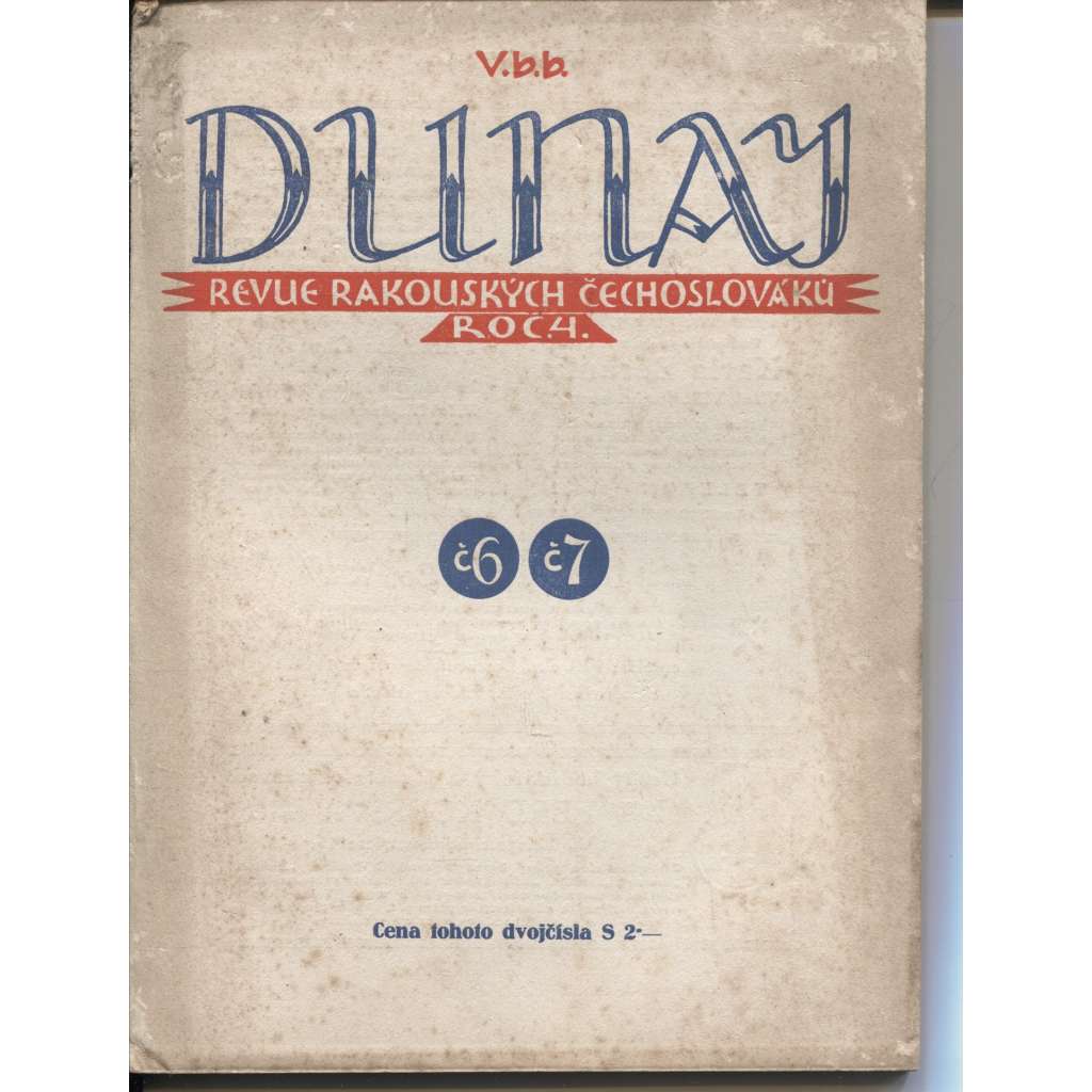 Dunaj, ročník IV., číslo 6.-7./1927. Revue rakouských Čechoslováků