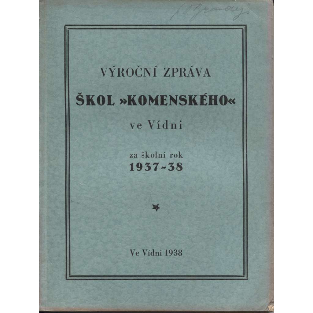 Výroční zpráva škol Komenského ve Vídni za školní rok 1937-1938