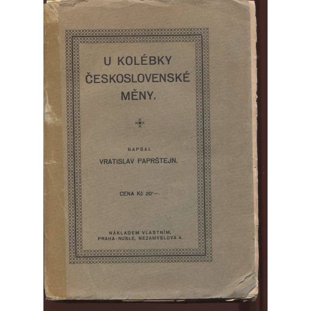 U kolébky československé měny