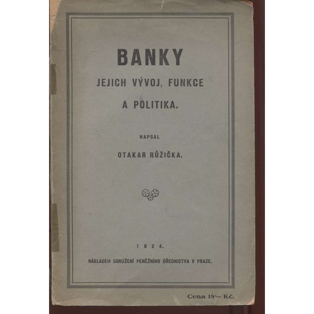 Banky - jejich vývoj, funkce a politika