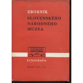 Zborník Slovenského národného múzea (ETNOGRAFIA  22, ročník LXXV./1981) etnografie národopis