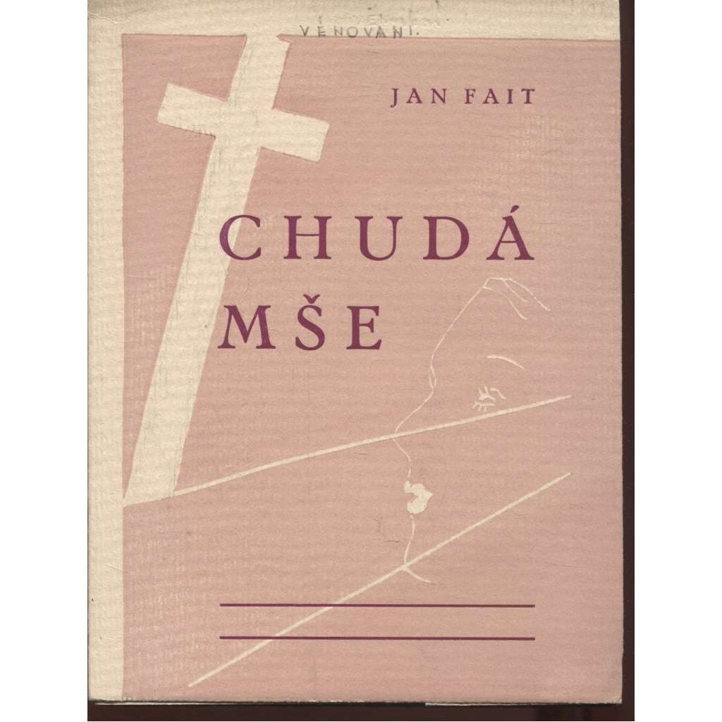 Chudá mše (poezie, podpis Jan Fait )