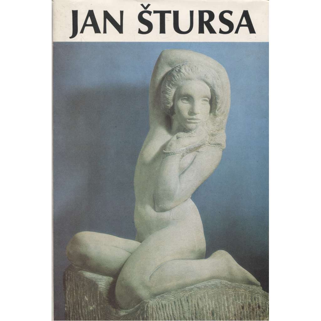 Jan Štursa 1880 - 1925 (sochař secese)