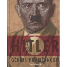Hitler - Génius průměrnosti (Adolf Hitler)