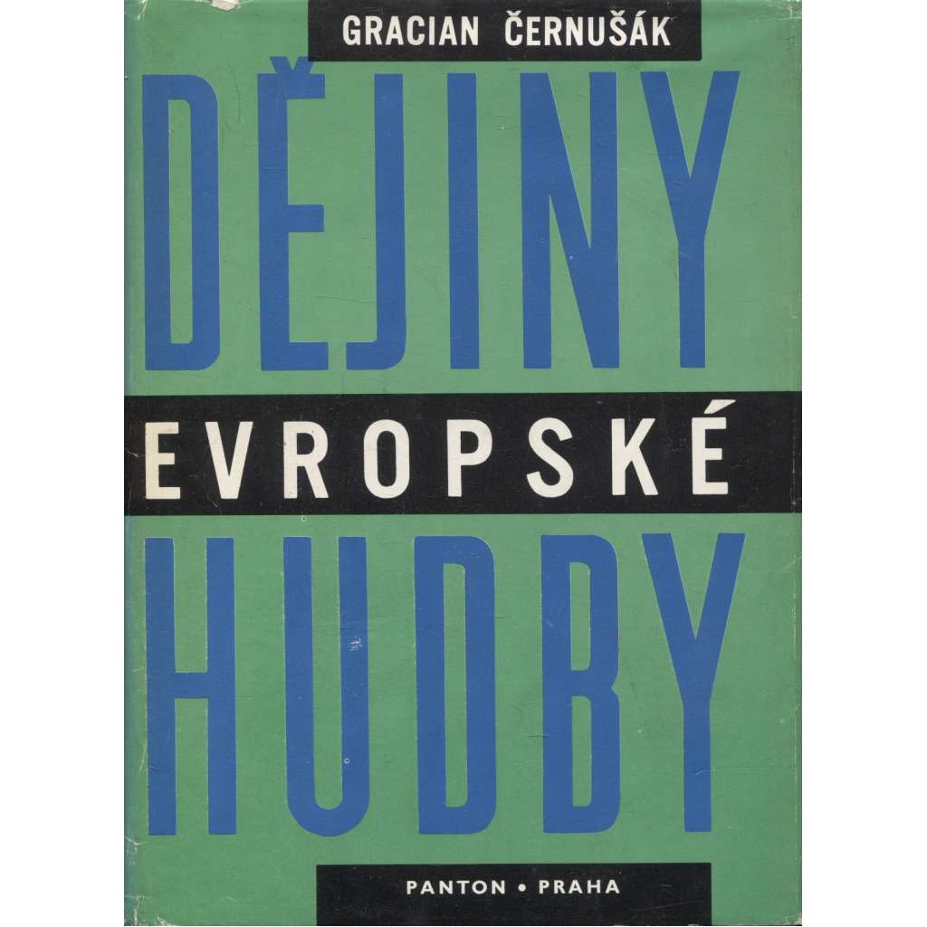 Dějiny evropské hudby [hudba - historický vývoj evropské i světové hudby - hudební skladatelé, symfonická hudba, opera, operní tvorba, názvosloví atd.]