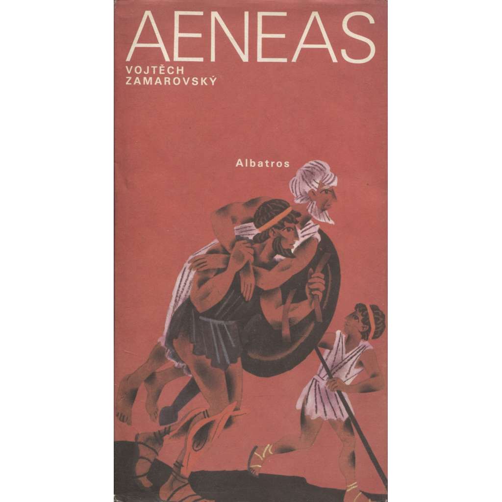 AENEAS [Vergilius - Aeneida, epos z římských dějin, vydání pro děti, převyprávěné]