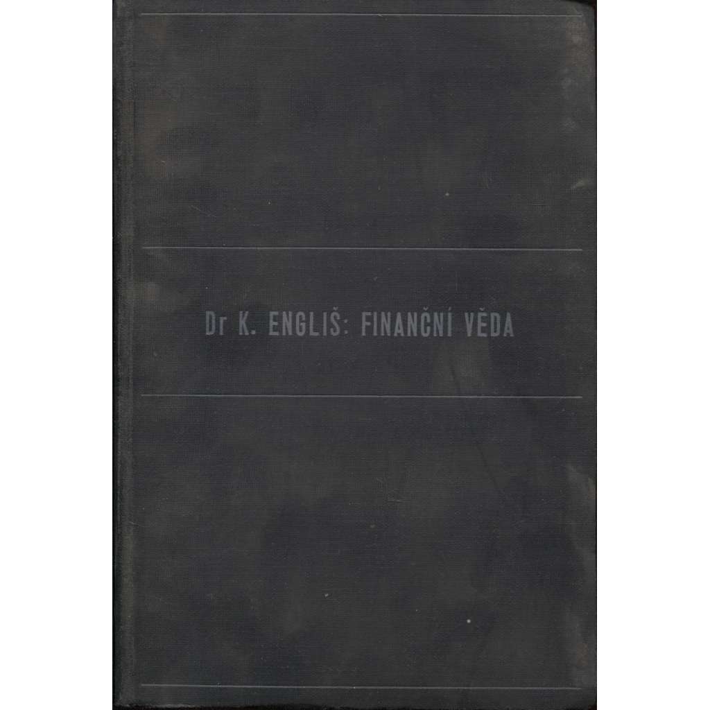 Finanční věda (Karel Engliš) - Nástin teorie hospodářství veřejných svazků