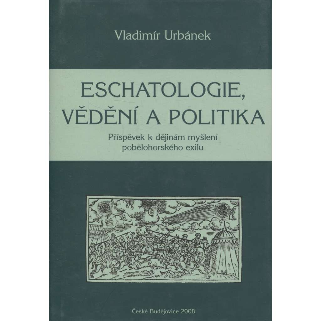 Eschatologie, vědění a politika