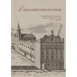 Locus Pietatis et vitae. Sborník příspěvků (dějiny umění, historie, literární historie ad.)