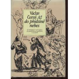 Až do předsíně nebes. Čtrnáct studií o baroku našem i cizím (baroko, literatura)