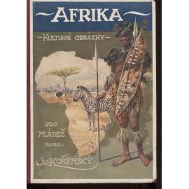 Afrika. Kulturní obrázky z celého zemědílu
