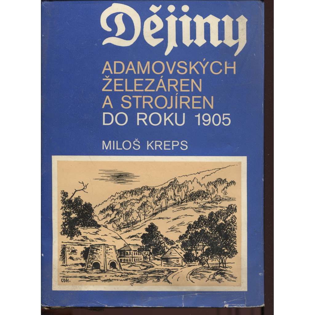 Dějiny Adamovských železáren a strojíren do roku 1905 (Adamov železárny)