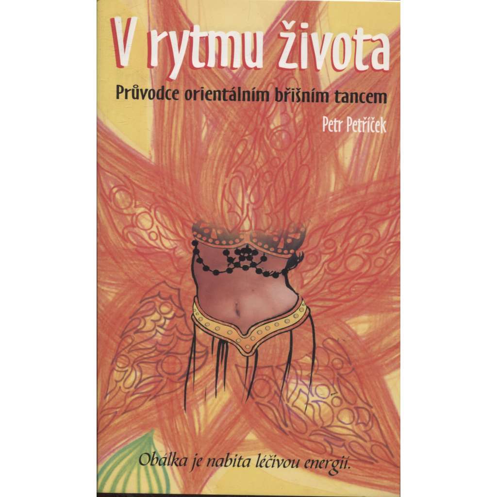 V rytmu života - orientální břišní tanec - Průvodce orientálním břišním tancem