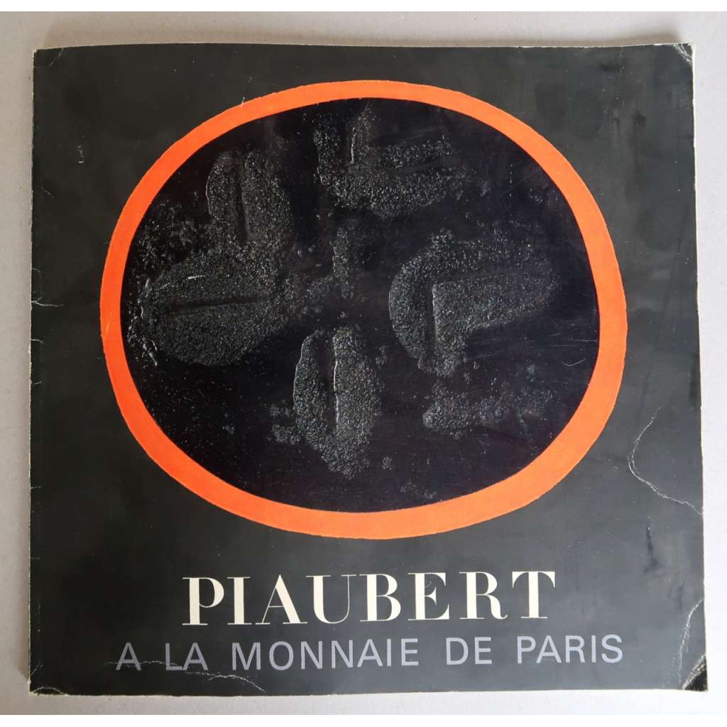Piaubert a la monnaie de Paris [Musée de la Monnaie, Mai – Septembre 1982] [francouzské abstraktní umění, medaile, kresba, malba] HOL