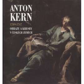 Anton Kern 1709-1747 - Obrazy a kresby v českých zemích
