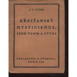 Křesťanský mysticismus, jeho vznik a vývoj