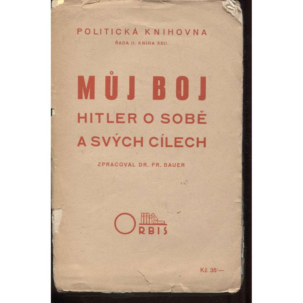 Můj boj - Hitler o sobě a svých cílech (pošk.)