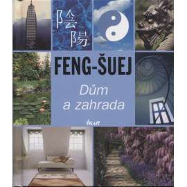 Feng-šuej - Dům a zahrada