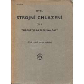 Strojní chlazení, díl I. Theoretická tepelná část