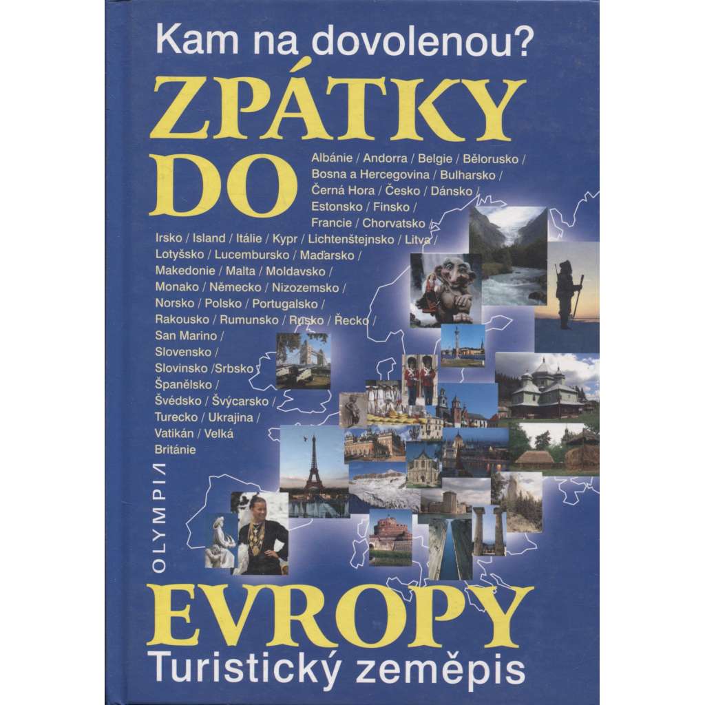 Kam na dovolenou? Zpátky do Evropy