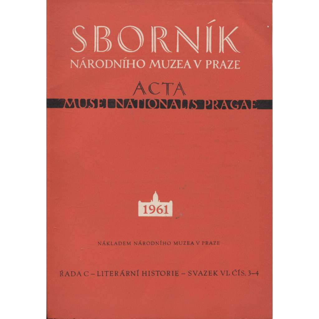 Sborník Národního muzea v Praze, svazek VI., číslo 3-4/1961
