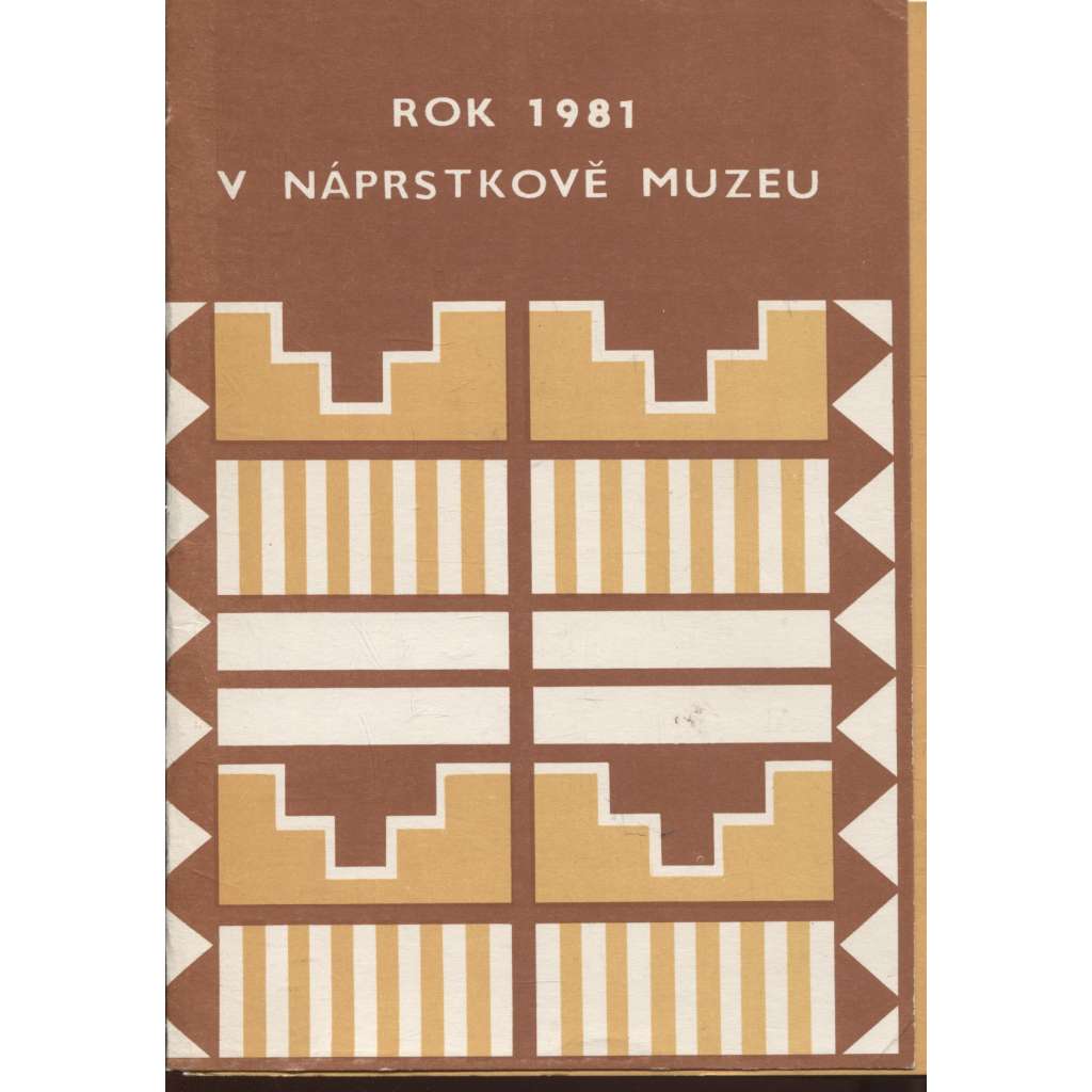 Rok 1981 v Náprstkově muzeu (Náprstkovo muzeum, Praha)