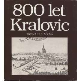 800 let Kralovic: dějiny a současnost města (Kralovice, okres Plzeň sever)