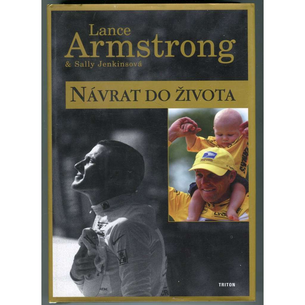 Návrat do života (Lance Armstrong, cyklistika, životopis, Tour de France)