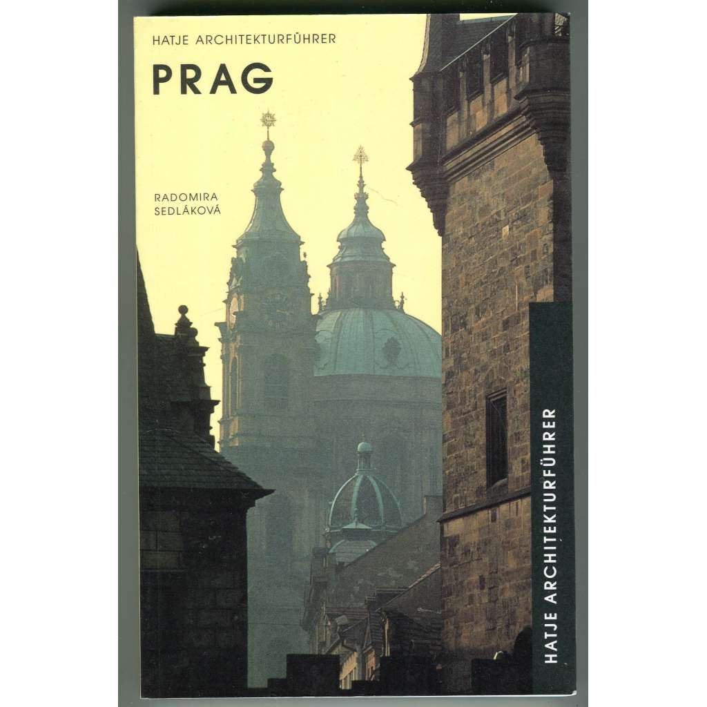 Prag. Hatje Architekturführer (Praha, průvodce, architektura, historické centrum, fotografie)