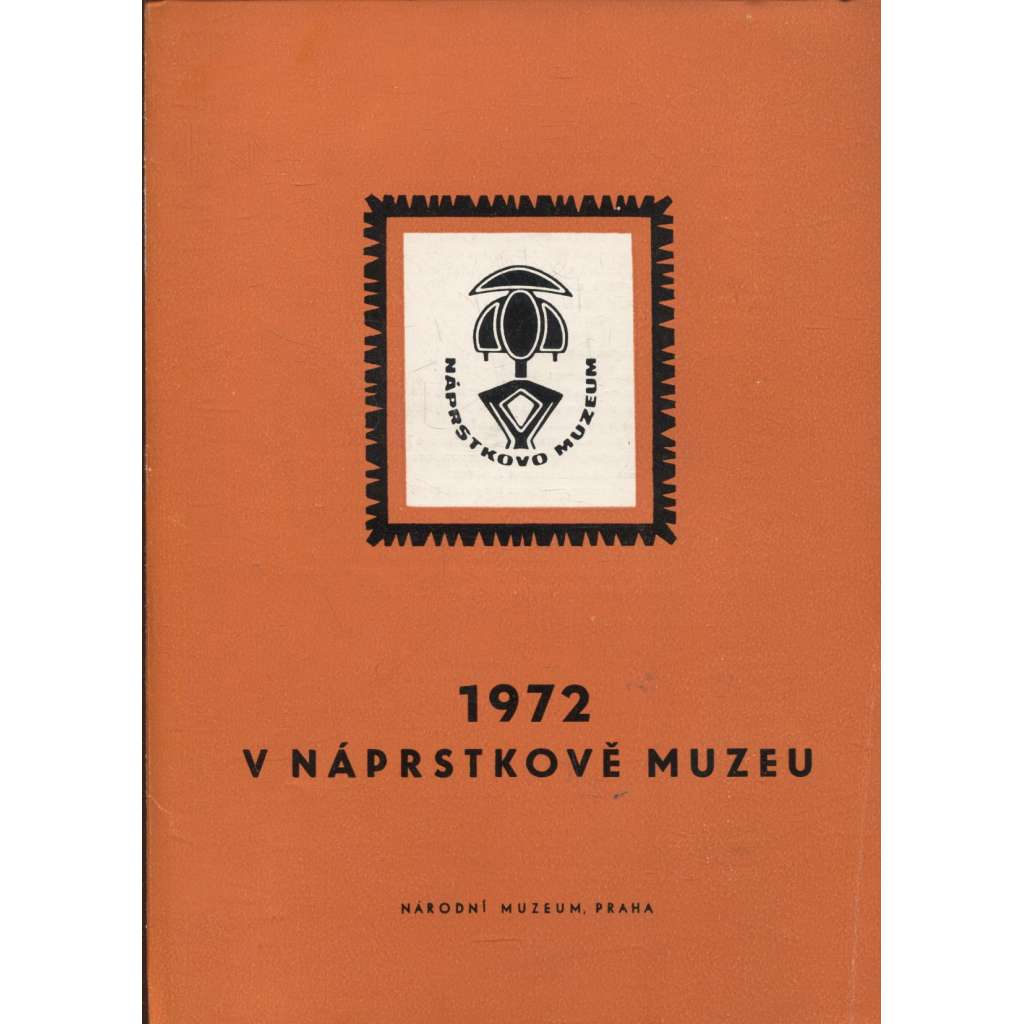 Rok 1972 v Náprstkově muzeu (Náprstkovo muzeum, Praha)