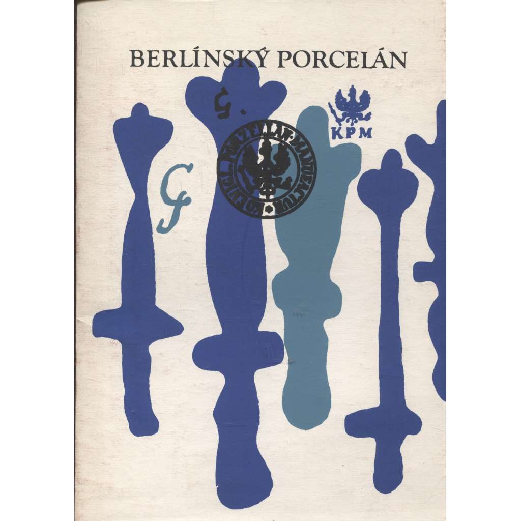 Berlínský porcelán (katalog výstavy)