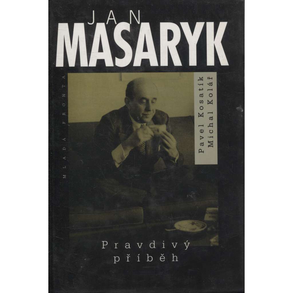 Jan Masaryk - Pravdivý příběh (životopis - ministr zahraničí, velvyslanec ve Velké Británii)