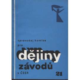 Zpravodaj komise pro dějiny závodů v ČSSR, číslo 21/1987 (podnik)