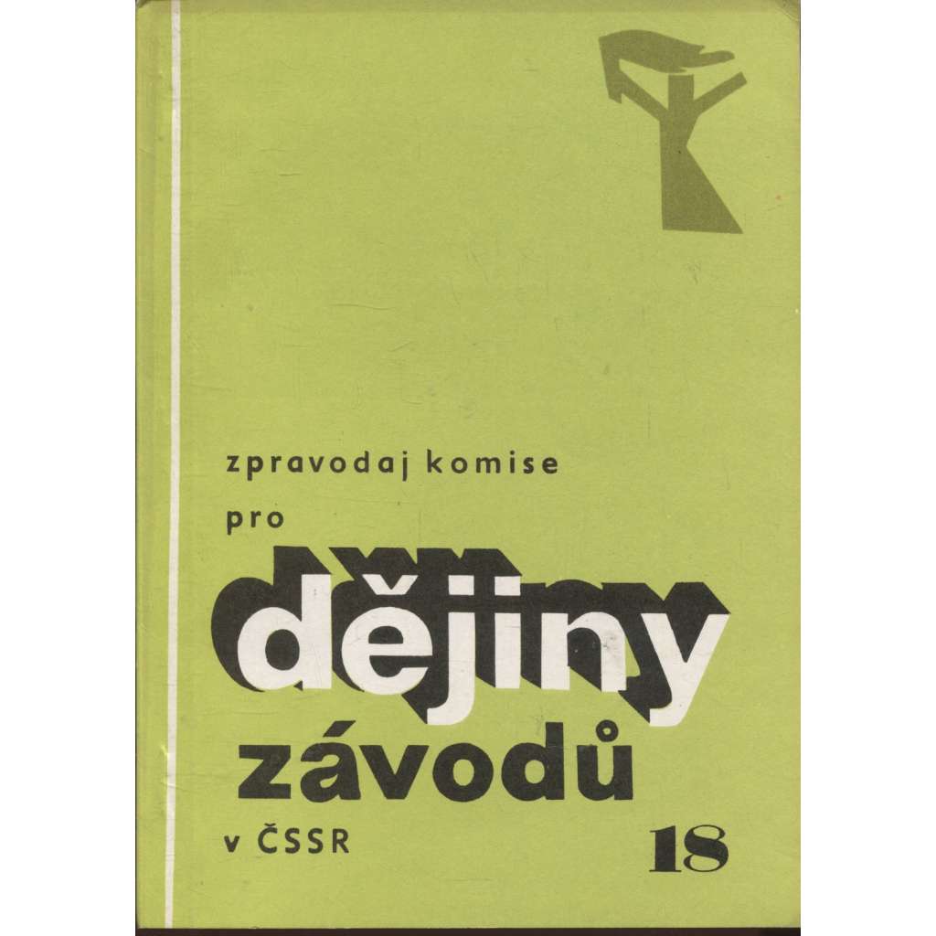 Zpravodaj komise pro dějiny závodů v ČSSR, číslo 18/1986 (podnik)