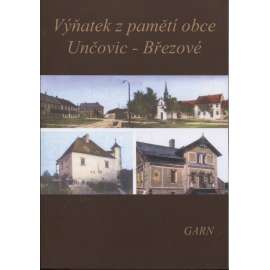 Výňatek z pamětí obce Unčovic - Březové (Nakladatelství Garn, 2018) - Unčovice - Březová, Litovel